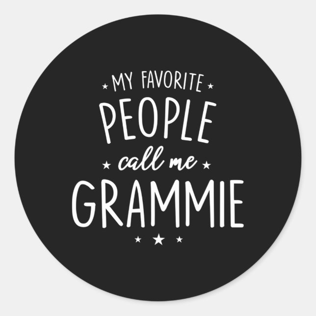 Grammie My Favourite People Call Me Grammie Classic Round Sticker (Front)