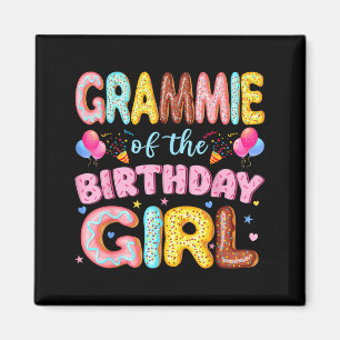 Grammie of The Birthday Girl Doughnut Lover Party Magnet
