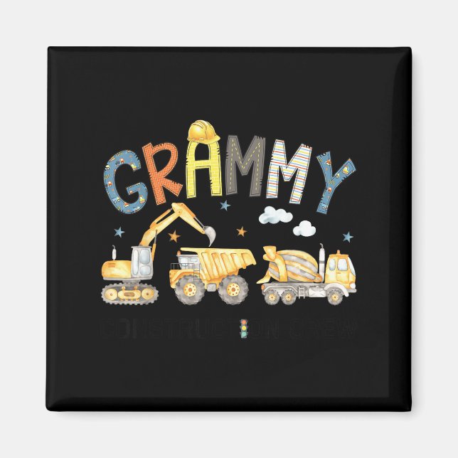Grammy Construction Crew Excavator Birthday Boy Magnet (Front)