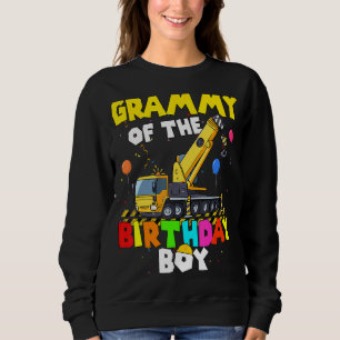 Grammy Of The Birthday Boy Crane Truck Family Exca Sweatshirt