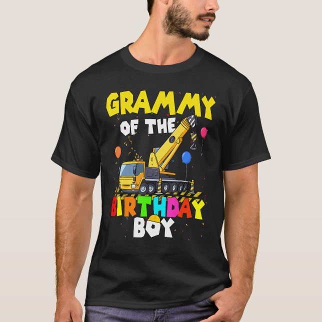 Grammy Of The Birthday Boy Crane Truck Family Exca T-Shirt (Front)