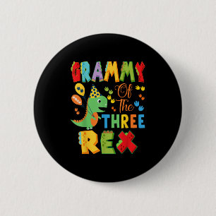Grammy Of The Three Rex 3rd Birthday Boy Dinosaur 6 Cm Round Badge