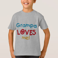 Grampa Loves Me T-shirts and Gifts