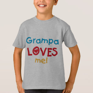 Grampa Loves Me T-shirts and Gifts