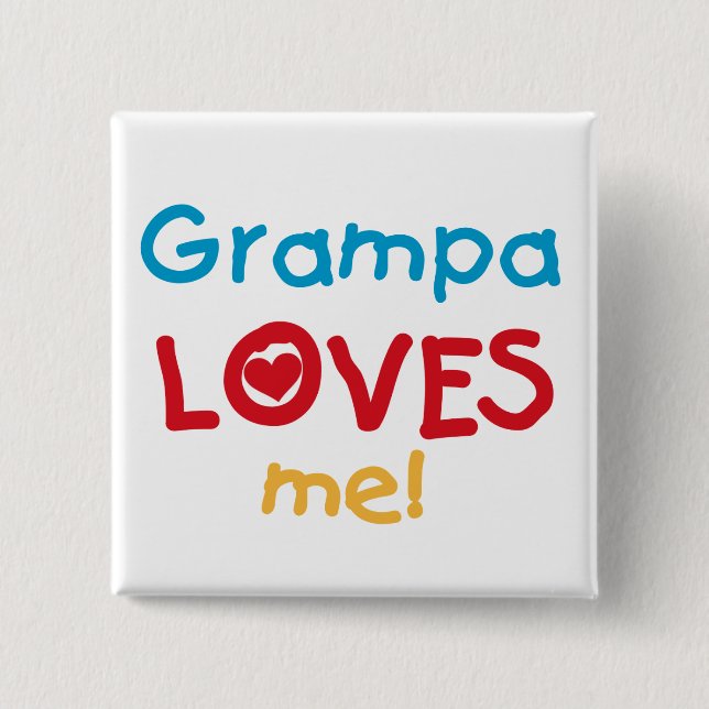 Grampa Loves Me T-shirts and Gifts 15 Cm Square Badge (Front)