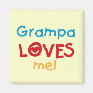 Grampa Loves Me T-shirts and Gifts Magnet