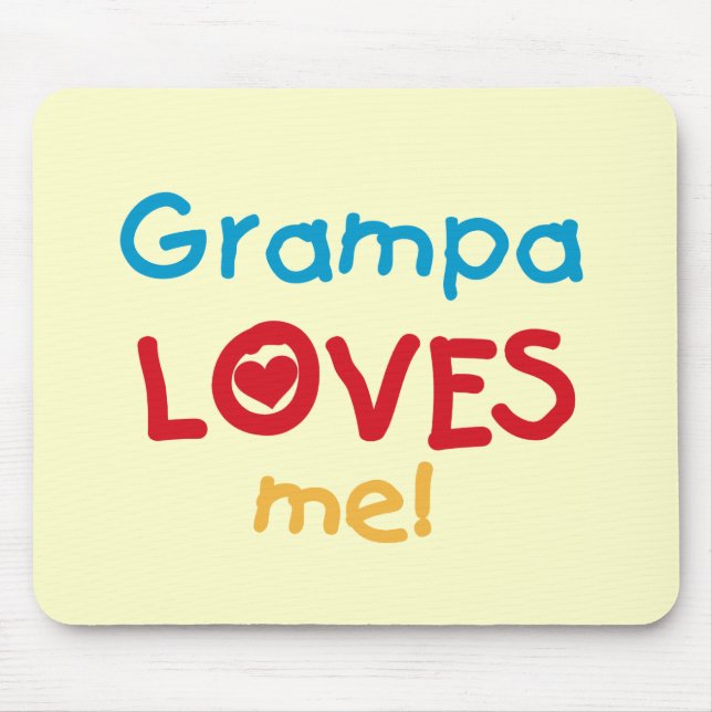 Grampa Loves Me T-shirts and Gifts Mouse Pad (Front)