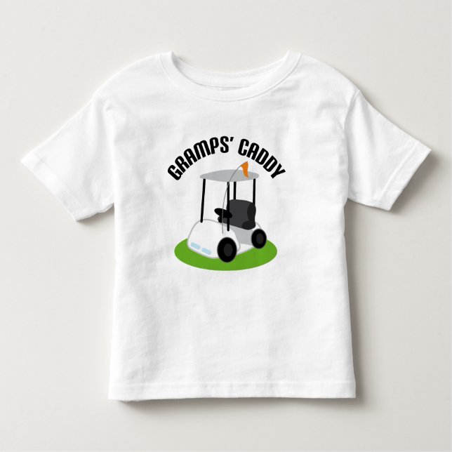 Gramps Caddy (Golf) Toddler T-Shirt (Front)