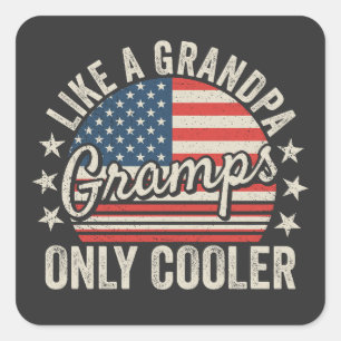 Gramps Like a Grandpa Only Cooler USA Flag Square Sticker