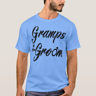 Gramps Of Groom Wedding Party Matching Bridal Part T-Shirt