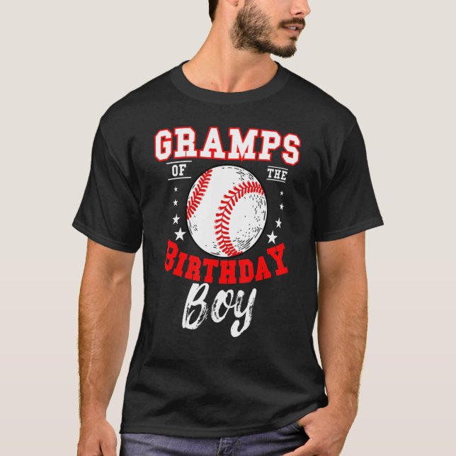 Gramps Of The Birthday Boy Baseball Theme Bday Cel T-Shirt (Front)