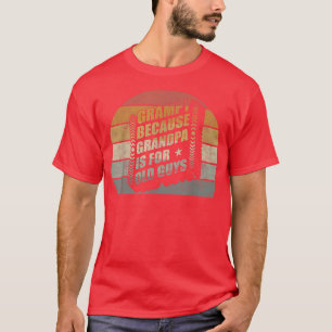 Grampy Because Grandpa Is For Old Guys Men Vintage T-Shirt
