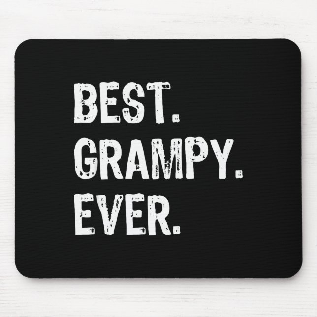 Grampy Ever Funny Cool  Mouse Pad (Front)