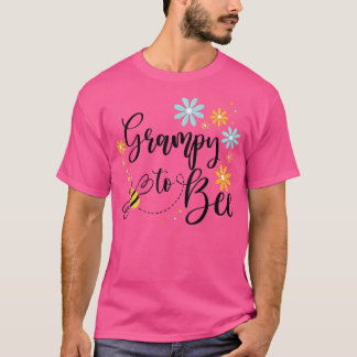 Grampy To Bee, Cute Pregnancy Announcement For Gra T-Shirt