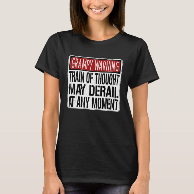 Grampy Warning Sign  Grandpa Memory Joke T-Shirt (Front)