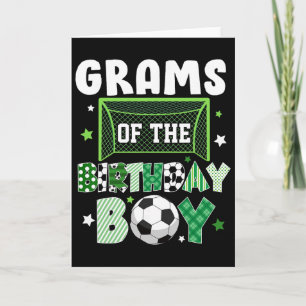 Grams Of The Birthday Boy Soccer Family Lover Card