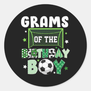 Grams Of The Birthday Boy Soccer Family Lover Classic Round Sticker