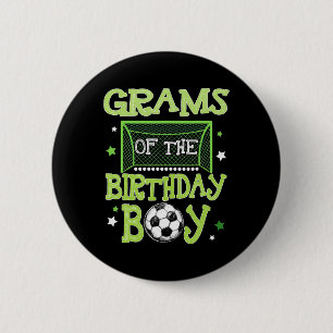 Grams Of The Birthday Boy Soccer Family Matching _ 6 Cm Round Badge