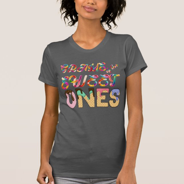 Grams of the Sweet Ones  T-Shirt (Front)