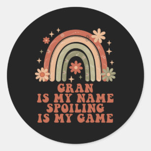 Gran Is My Name Spoiling Is My Game Rainbow Mother Classic Round Sticker