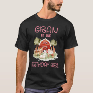 Gran of The Birthday For Girl Barnyard Farm Animal T-Shirt