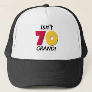 Grand 70th Birthday Trucker Hat