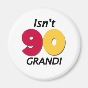 Grand 90th Birthday Magnet