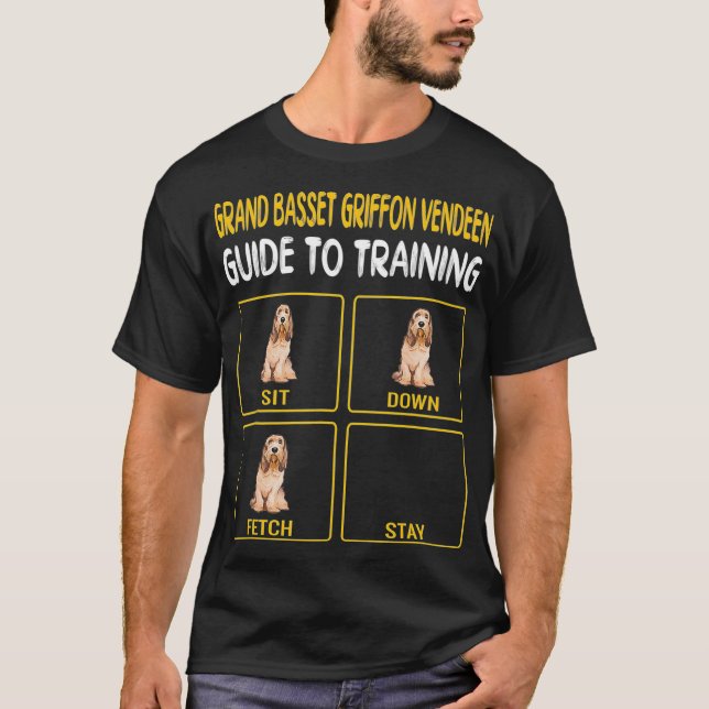 Grand Basset Griffon Vendeen Guide To Training T-Shirt (Front)