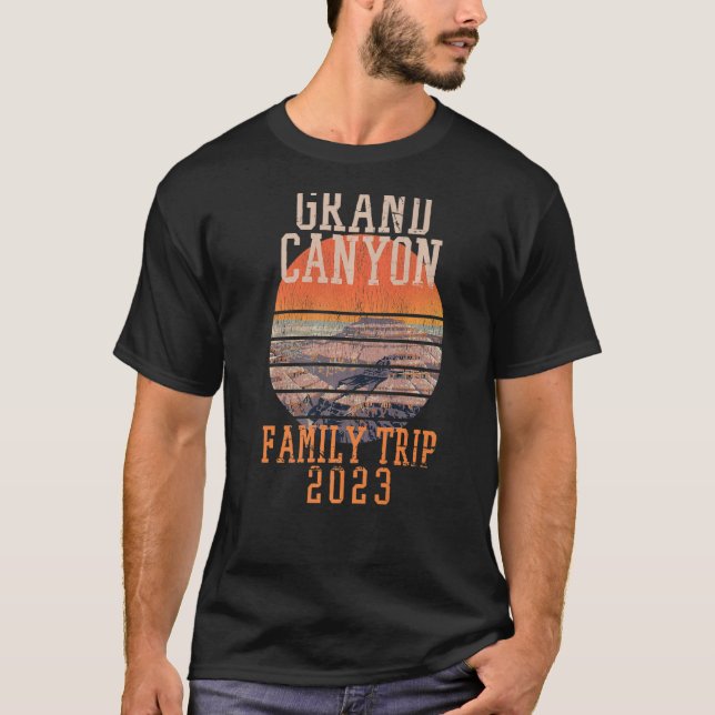 GRAND CANYON FAMILY TRIP 2023  Grand Canyon  1 T-Shirt (Front)