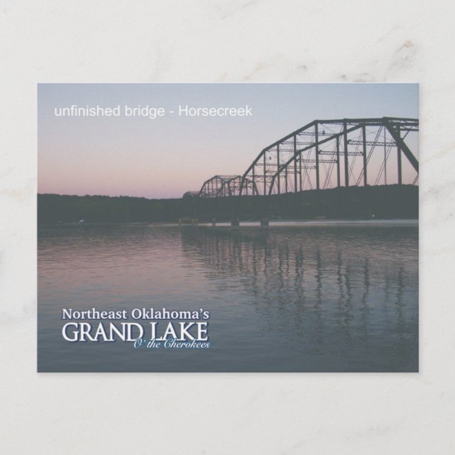 Grand Lake Oklahoma post card unfinished bridge 2 (Front)