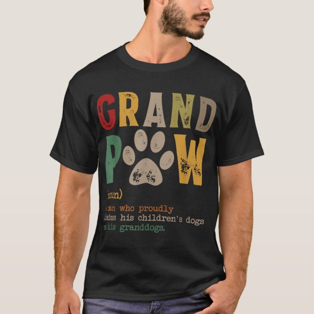 Grand Paw Grandpa Dog Dad Definition Pawpa Father' T-Shirt (Front)