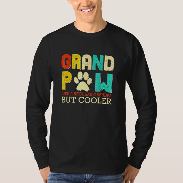 Grand Paw Like A Regular Grandpa But Cooler  Dog T-Shirt (Front)