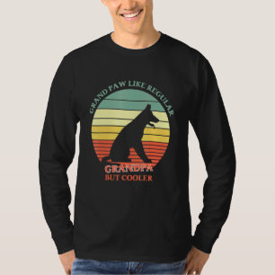 Grand Paw Like A Regular Grandpa But Cooler Father T-Shirt
