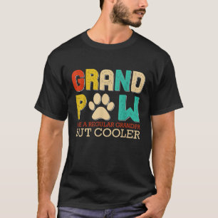 Grand Paw Like A Regular Grandpa But Cooler Funny T-Shirt