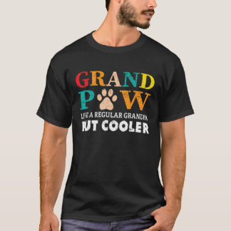 Grand Paw Like A Regular Grandpa But Cooler Funny T-Shirt