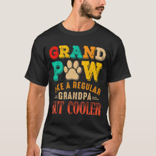 Grand Paw Like A Regular Grandpa Dog Father's Day T-Shirt