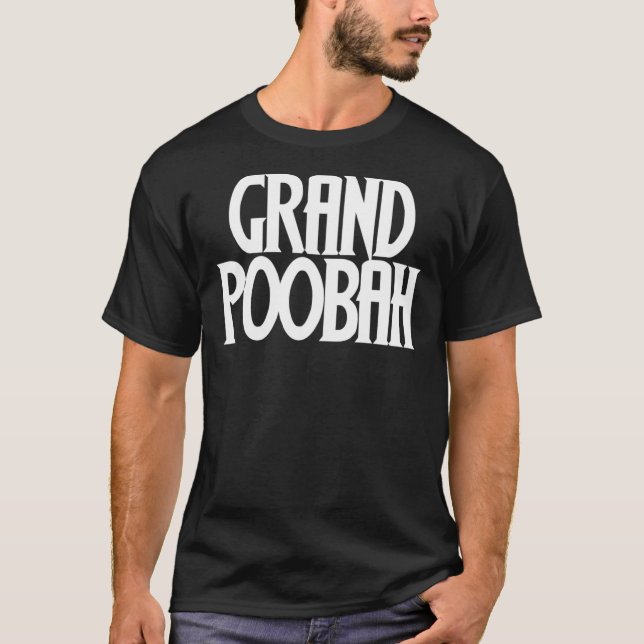 Grand poobah  Classic T-Shirt (Front)
