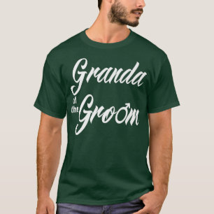 Granda Of Groom Wedding Party Funny Matching Brida T-Shirt