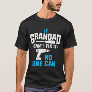 Grandad Can Fix It T-Shirt