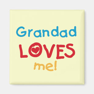 Grandad Loves Me T-shirts and Gifts Magnet