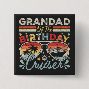 Grandad of the Birthday Cruiser Vacation Square 15 Cm Square Badge