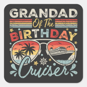 Grandad of the Birthday Cruiser Vacation Square Sticker
