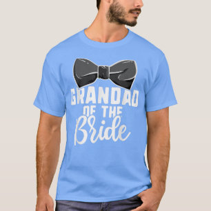 Grandad Of The Bride Wedding s, Mens Bachelorette T-Shirt
