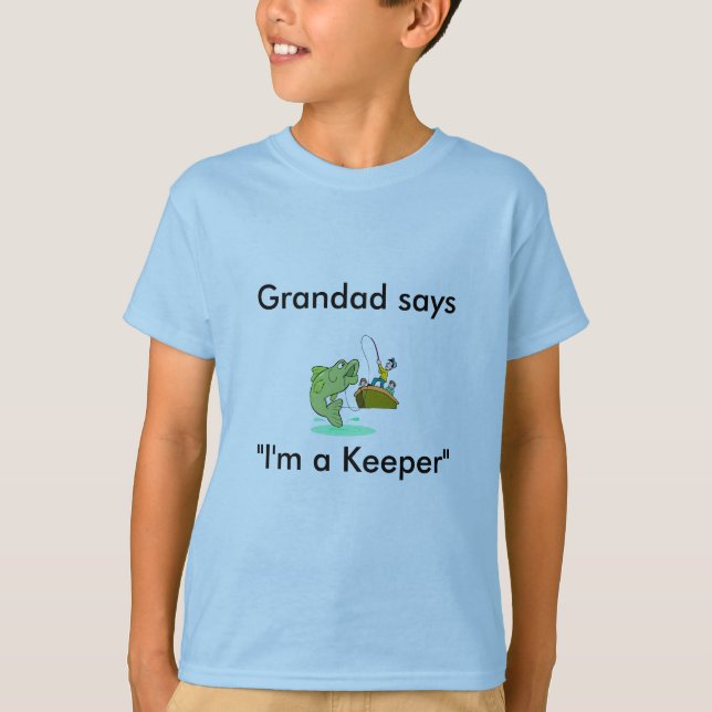 Grandad Says I'm a Keeper Kids Fishing T-Shirt (Front)