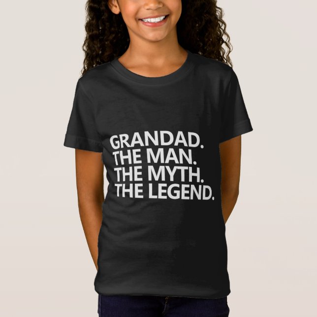 GRANDAD THE MAN THE MYTH THE LEGEND Father's Day G T-Shirt (Front)