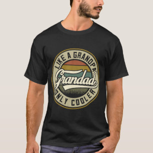 Grandad Vintage Grandad Like Grandpa Only Cooler T-Shirt