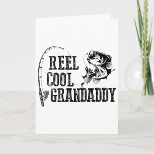 Grandaddy Fishing Reel Cool Grandaddy Funny Gift Card