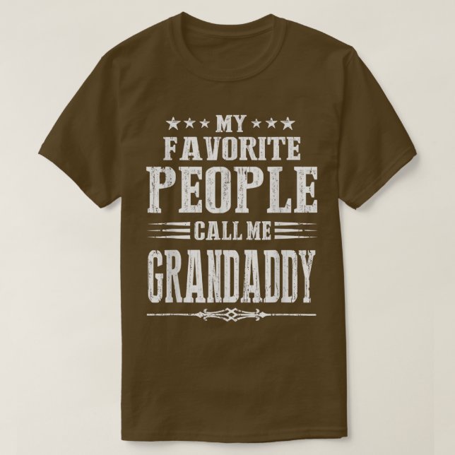 Grandaddy s Men My Favorite people call me Grandad T-Shirt (Design Front)