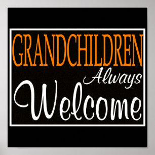 Grandchildren Always Welcome Poster