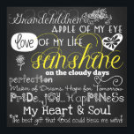 Grandchildren Love and Inspiration Poster<br><div class="desc">Grandchildren Love and Inspiration Poster, a beautiful white text on chalkboard look poster with hearts and flowers. Text reads "My Son... Apple of My Eye, Love of My Life, Sunshine on the cloudy days, Perfection, Maker of Dreams, Hope for Tomorrow, Pride... Joy... Happiness, My Heart & Soul, The best gift...</div>
